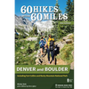 60 Hikes Within 60 Miles: Denver and Boulder: Including Fort Collins and Rocky Mountain National Park - Paperback