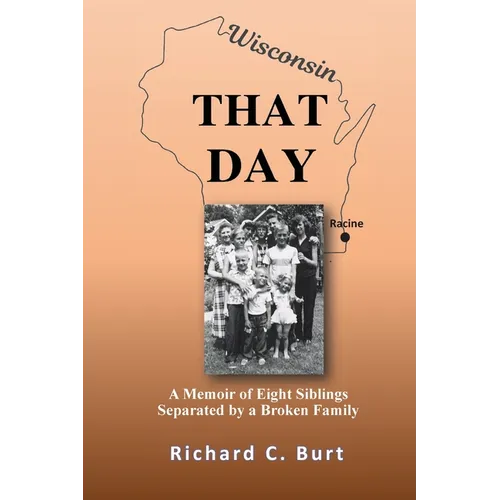 That Day: A Memoir of Eight Siblings Separated by a Broken Family - Paperback