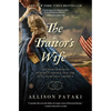 The Traitor's Wife: The Woman Behind Benedict Arnold and the Plan to Betray America - Paperback