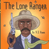 The Lone Ranger: Black History Books For Kids 3-5 - Paperback