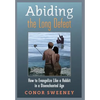 Abiding the Long Defeat: How to Evangelize Like a Hobbit in a Disenchanted Age - Hardcover