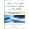 Theories Guiding Nursing Research and Practice: Making Nursing Knowledge Development Explicit - Paperback