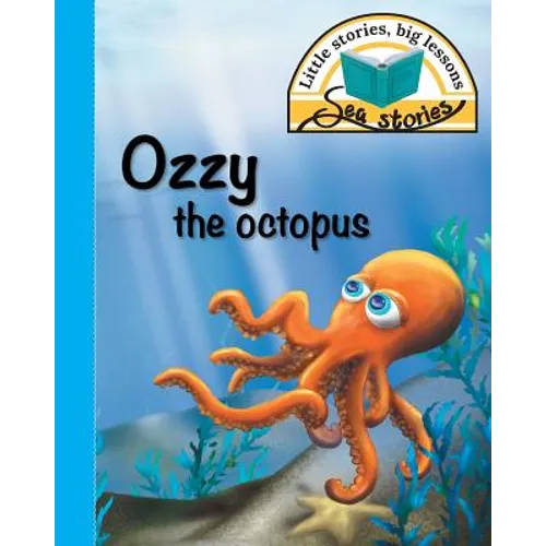 Ozzy the octopus: Little stories, big lessons - Paperback