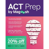 ACT Prep by Magoosh: ACT Prep Guide with Study Schedules, Practice Questions, and Strategies to Improve Your Score - Paperback