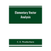 Elementary vector analysis, with application to geometry and physics - Paperback