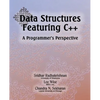 Data Structures Featuring C++ A Programmer's Perspective: Data Structures in C++ - Paperback