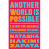 Another World Is Possible: Lessons for America from Around the Globe - Hardcover