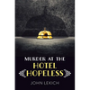 Murder at the Hotel Hopeless - Paperback