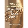 Voice's Daughter of a Heart Yet to Be Born - Paperback