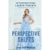Perspective Shifts: Total Self-Mastery - Hardcover