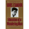 Education of a Wandering Man: A Memoir - Mass Market Paperbound