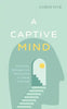 A Captive Mind - Hardcover