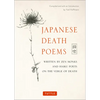 Japanese Death Poems: Written by Zen Monks and Haiku Poets on the Verge of Death - Paperback