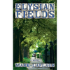 Elysian Fields - Paperback