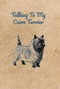 Talking To My Cairn Terrier - Paperback