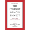 The Feminist Memoir Project: Voices from Women's Liberation - Paperback