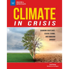 Climate in Crisis: Changing Coastlines, Severe Storms, and Damaging Drought - Hardcover