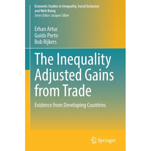 The Inequality Adjusted Gains from Trade: Evidence from Developing Countries - Paperback