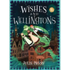 Wishes and Wellingtons - Hardcover