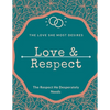 Love & Respect love book The Love She Most Desires: 8_5x11 inch love and respect - Paperback