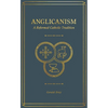 Anglicanism: A Reformed Catholic Tradition - Hardcover