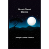 Great Ghost Stories - Paperback