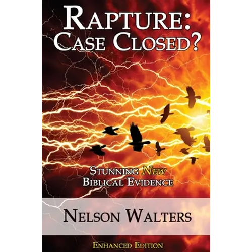 Rapture: Case Closed?: Enhanced Edition - Paperback