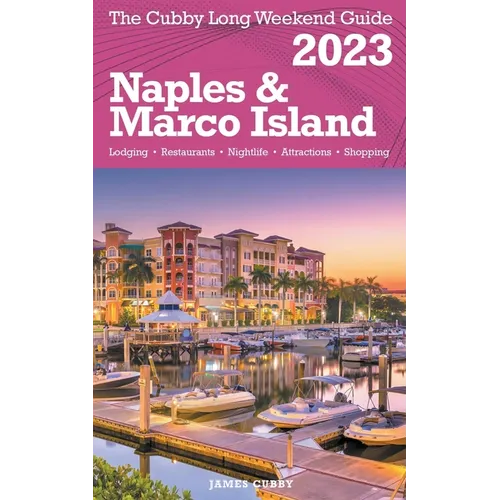 Naples & Marco Island - The Cubby Long Weekend Guide - Paperback