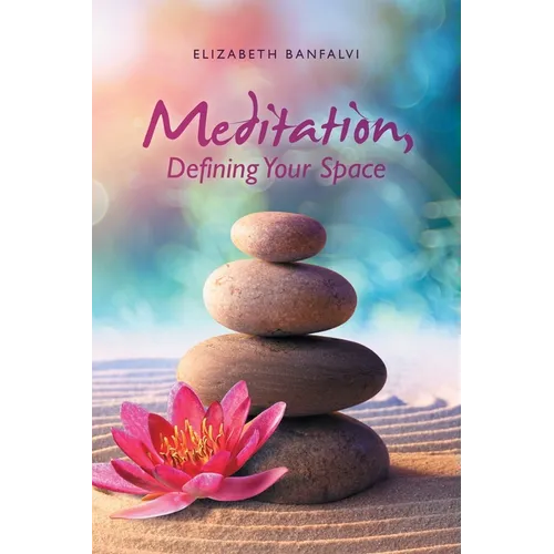 Meditation, Defining Your Space - Paperback
