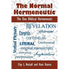 The Normal Hermeneutic: The One Biblical Hermeneutic - Paperback