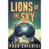 Lions of the Sky: The Top Gun for the New Millennium - Paperback