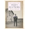 Lilacs in the Dust Bowl - Hardcover