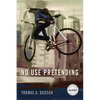 No Use Pretending - Paperback