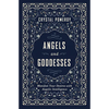 Angels and Goddesses: Manifest Your Desires with Angelic Intelligence - Paperback