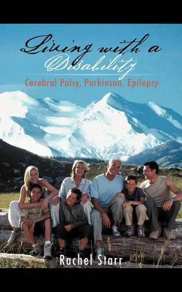 Living with a Disability: Cerebral Palsy, Parkinson, Epilepsy - Paperback