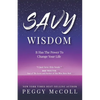 Savy Wisdom: It Has The Power To Change Your Life - Paperback