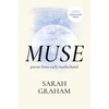Muse: Poems from Early Motherhood - Paperback