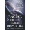 Racial and Ethnic Health Disparities - Paperback