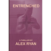 Entrenched - Paperback