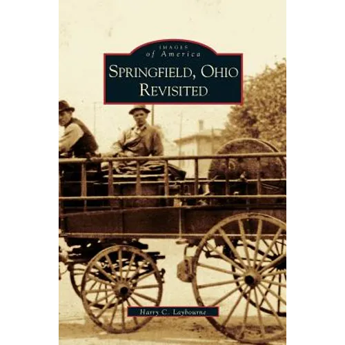 Springfield, Ohio Revisited - Hardcover