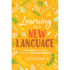 Learning in a New Language: A Schoolwide Approach to Support K-8 Emergent Bilinguals - Paperback