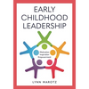 Early Childhood Leadership: Motivation, Inspiration, Empowerment - Paperback