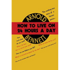 How to Live on Twenty-Four Hours a Day - Paperback