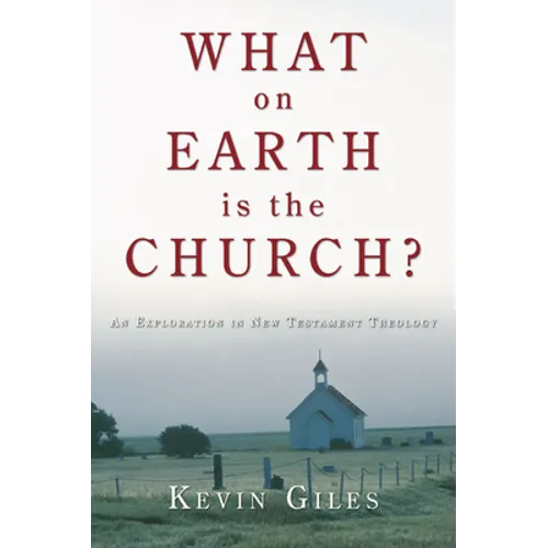 What on Earth is the Church? - Paperback