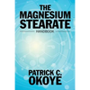 The Magnesium Stearate Handbook - Paperback