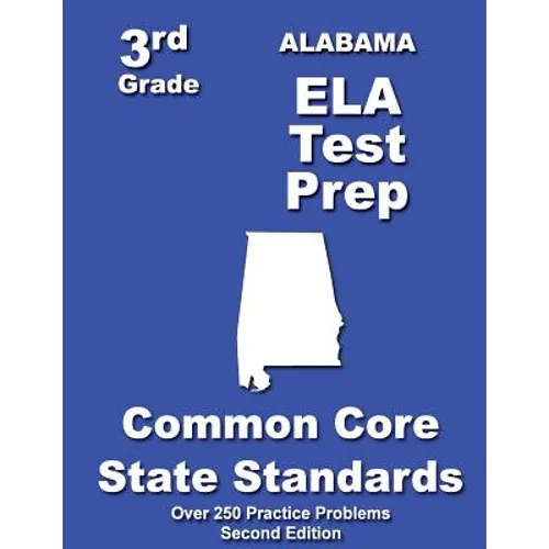 Alabama 3rd Grade ELA Test Prep: Common Core Learning Standards - Paperback