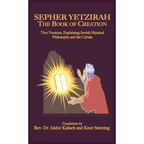 Sepher Yetzirah: The Book of Creation - Hardcover