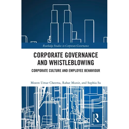 Corporate Governance and Whistleblowing: Corporate Culture and Employee Behaviour - Paperback