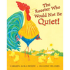 The Rooster Who Would Not Be Quiet! - Hardcover