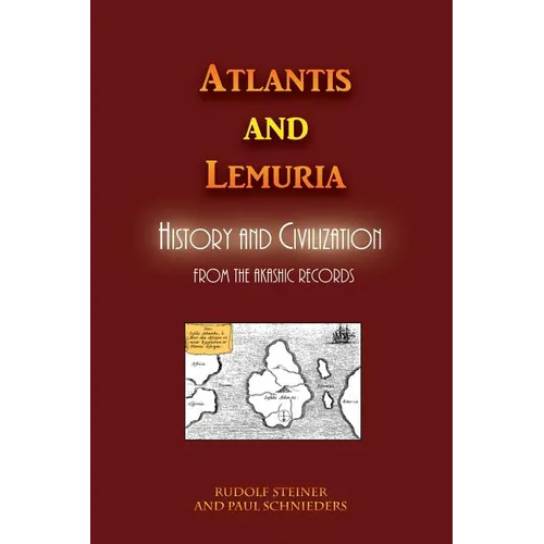 Atlantis and Lemuria: History and Civilization - Paperback
